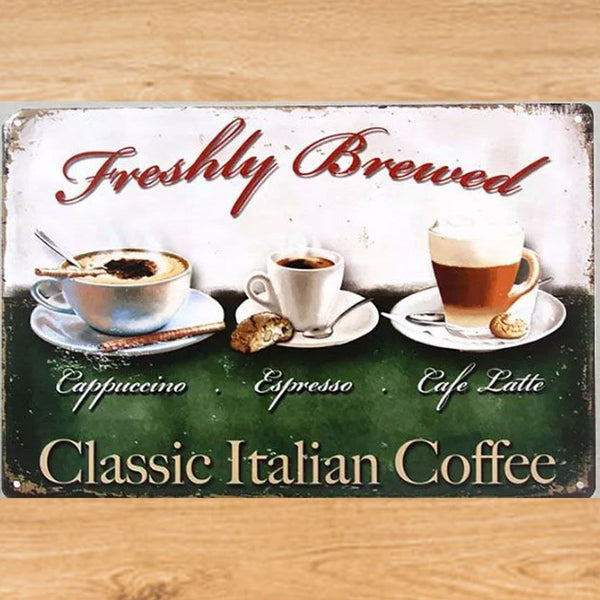 Freshly Brewed Classic Italian Coffee Tin Wall Poster