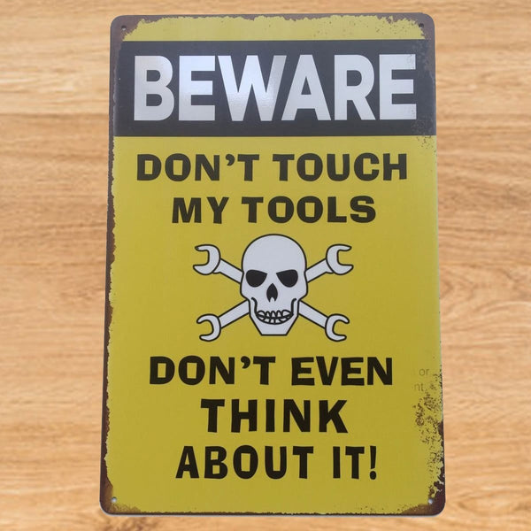 Dont Touch My Tools  Large Metal Poster