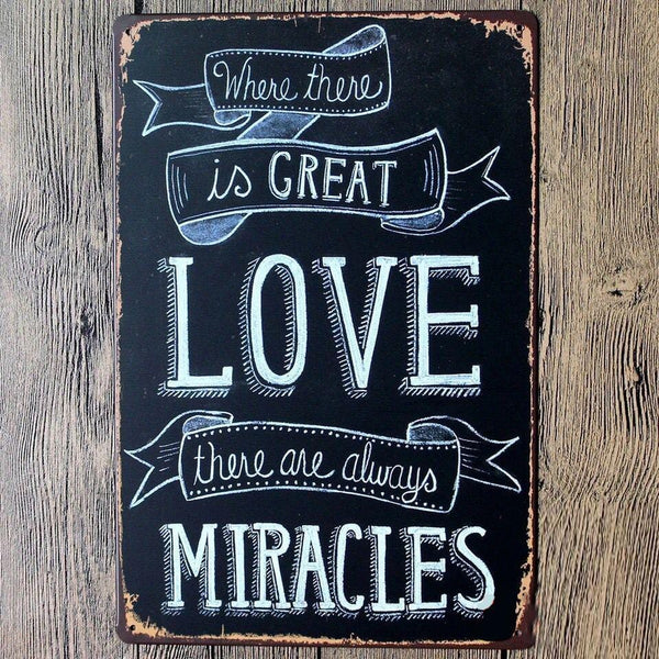 Love and Miracles Quote Metal Tin Sign Poster