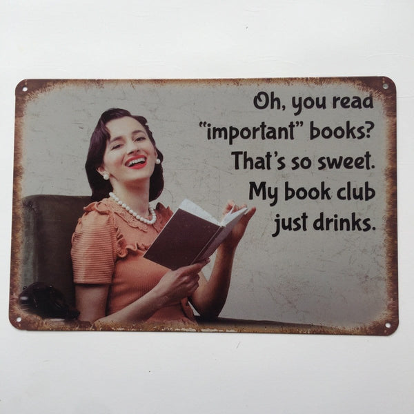 My Book Club Just Drinks  :) Quote Metal Tin Poster