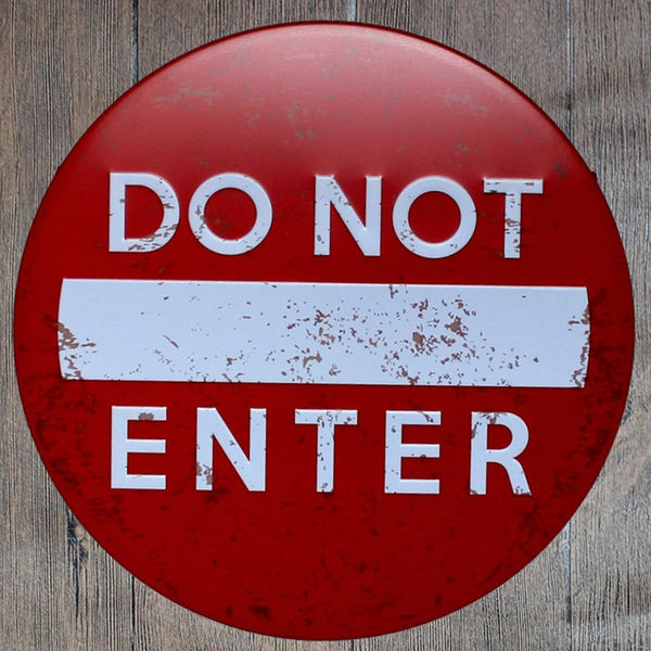 Do Not Enter Round Embossed Metal Tin Sign Poster