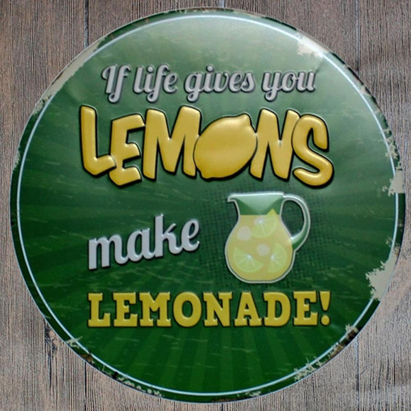 If Life Gives You Lemons Round Embossed Metal Tin Sign Poster