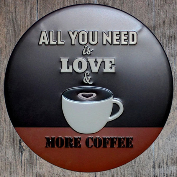 All You Need Is Love Round Embossed Metal Tin Sign Poster