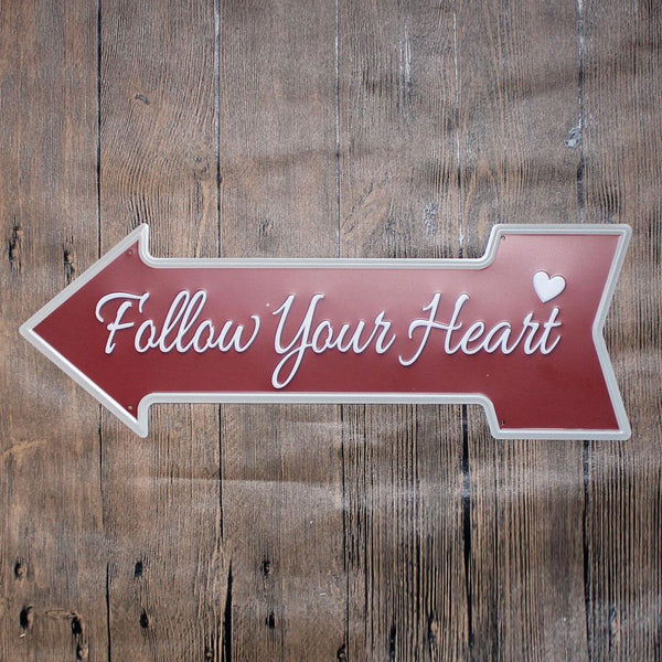 Follow Your Heart Arrow Metal Tin Sign Poster