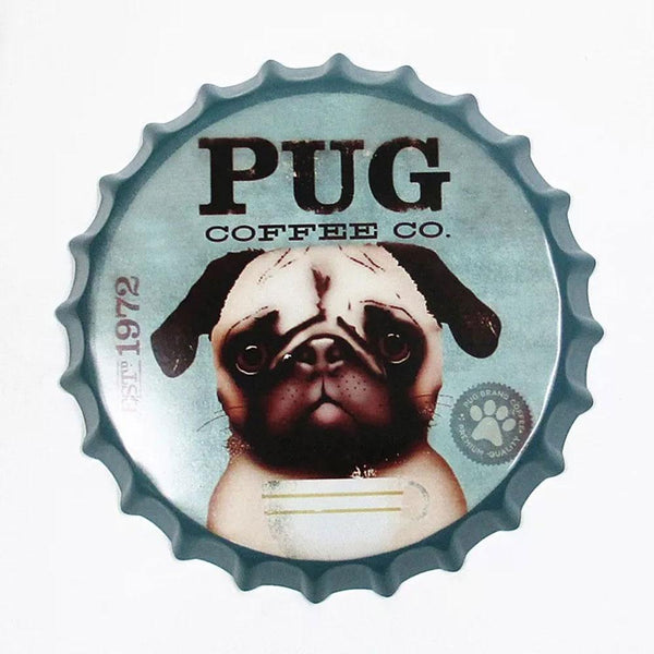 Pug Coffee Co Beer Cap Metal Tin Sign Poster