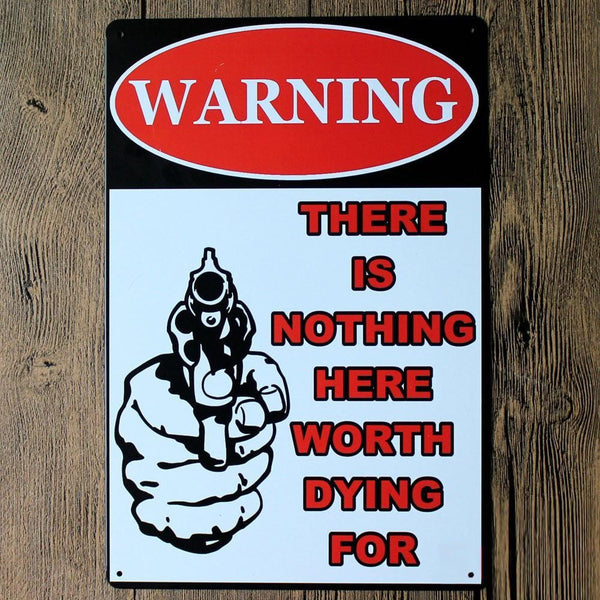 Warning - There is Nothing here Metal TIn Sign Poster